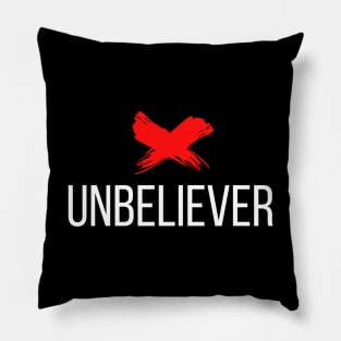 Ex Unbeliever Pillow