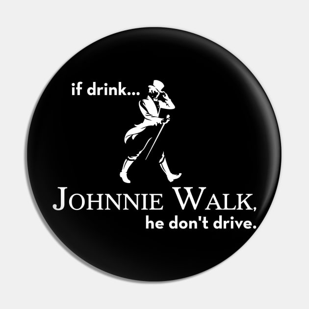 Johnnie walker Pin by Jrfdesigns