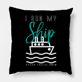 I Run My Ship (Blue) - Kesha Cruise 2019 Pillow