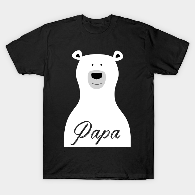 Discover Cute white Papa Polar Bear - Papa Bear - T-Shirt