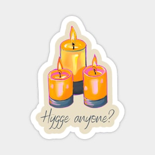 Hygge Anyone? Magnet