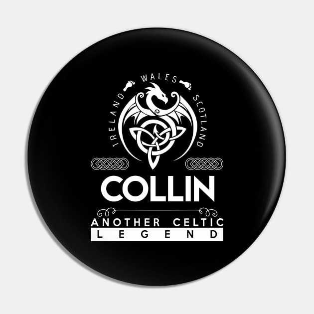 Collin Name T Shirt - Another Celtic Legend Collin Dragon Gift Item Pin by harpermargy8920