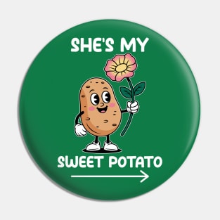 She's My Sweet Potato Pin