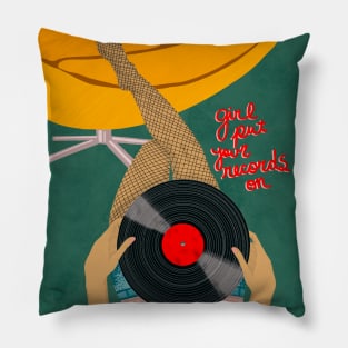 Girl put your records on Pillow