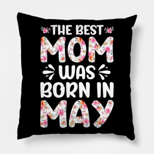 Best Mom Ever Mothers Day Floral Design Birthday Mom in May Pillow