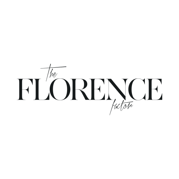 The Florence by TheXFactor