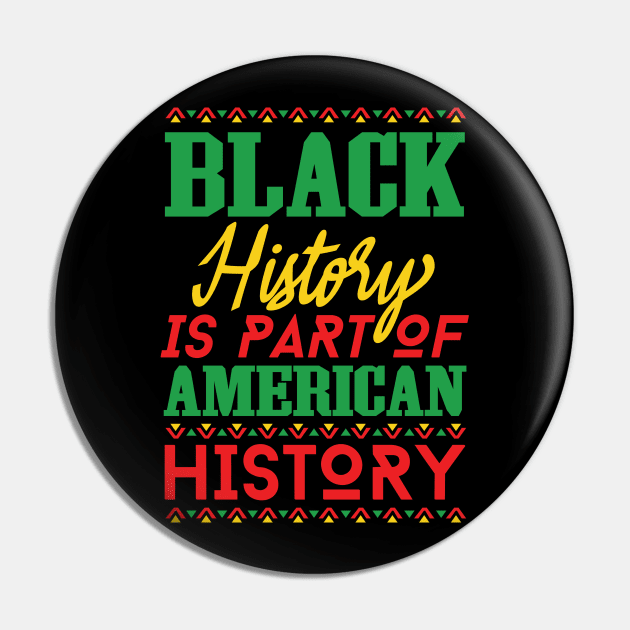 Black History Is American History, Black History Month, Black Lives Matter, African American History Pin by UrbanLifeApparel