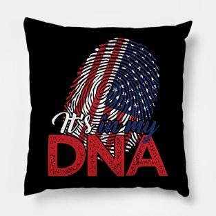 It's In My DNA - American Flag USA Patriotic Gift Pillow