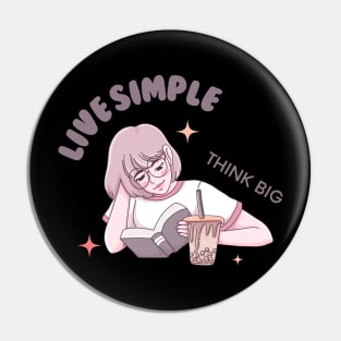 Live Simple Think Big Pin