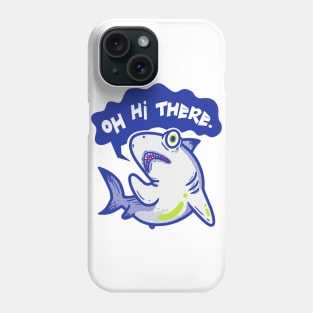 Hello Shark Phone Case