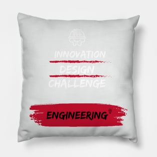 Engineering Tee-  Innovation, Design, Challenge=Engineering Pillow