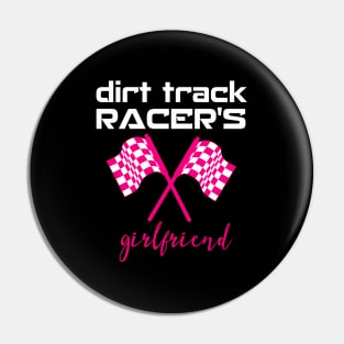 Dirt Track Racing Girlfriend Racetrack Gear Stock Car Racing Pin