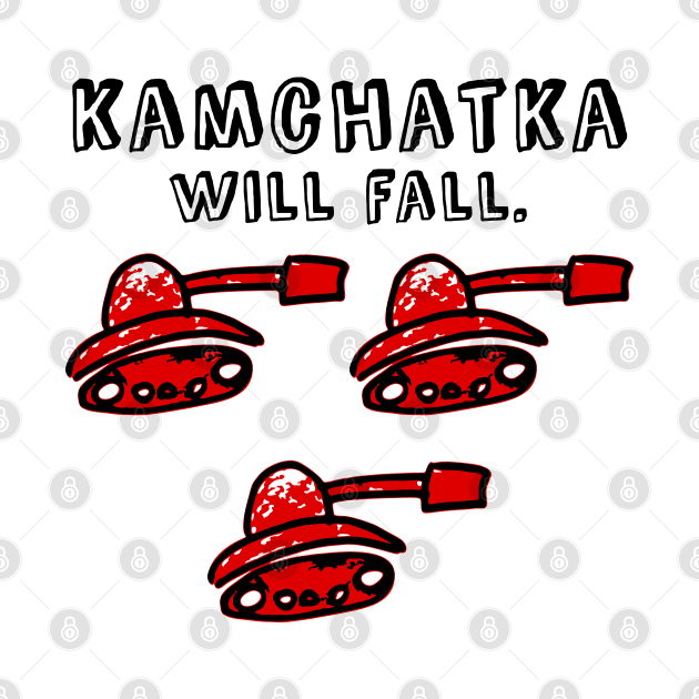 Kamchatka will fall (red army) by LiveForever