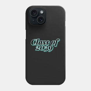 Class of 2039 Phone Case