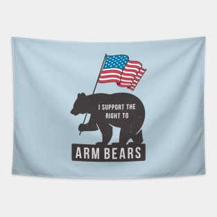 I support the right to Arm Bears Tapestry