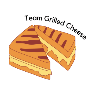 Team Grilled Cheese! T-Shirt