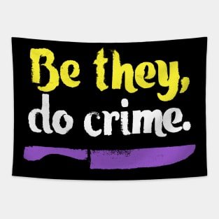 Be They Do Crime Tapestry