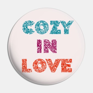 Cozy in love Art Deco Typography Design Pin