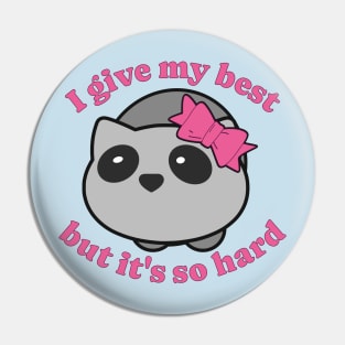 Sad Hamster - It´s so hard Pin