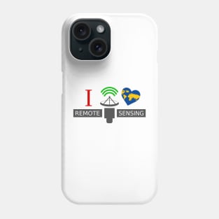 I Love Remote Sensing Phone Case