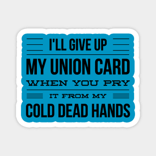 My Union Card Magnet