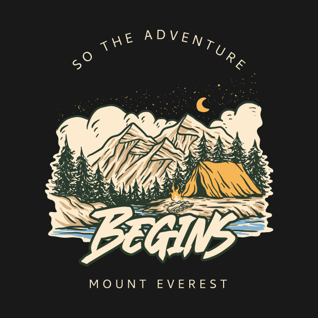 So the Adventure Begins Mount Everest by ExpressYourSoulTees