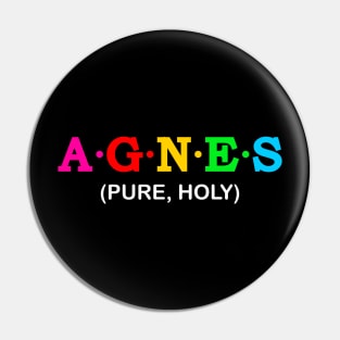 Agnes - Pure, Holy Pin