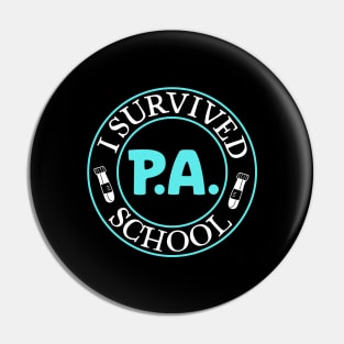 I survived p.a. school Pin