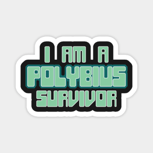 Polybius Survivor Magnet