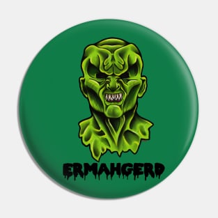 Ermahgerd! Pin