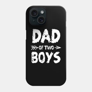 Dad of two boys Phone Case