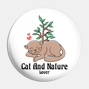 CAT AND NATURE LOVER Pin