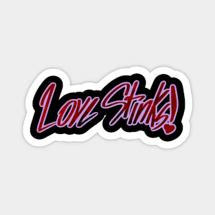 Love Stinks (Text) Magnet