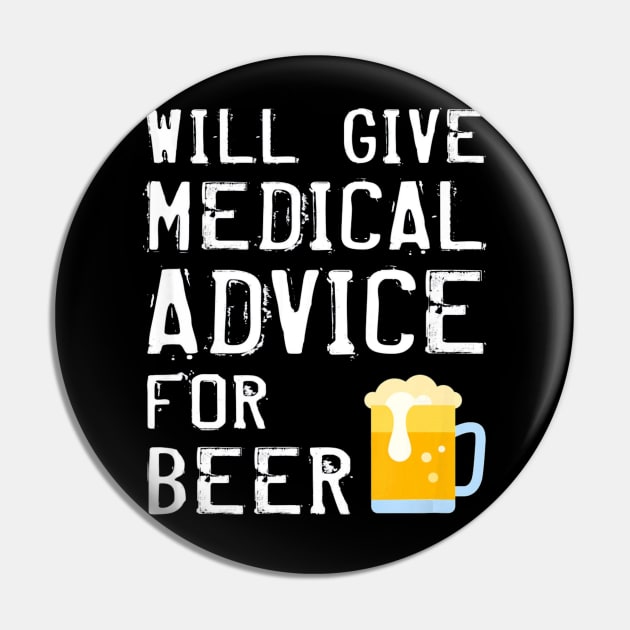 Funny Doctor Medical Professional Medic Nurse Physician Beer Pin by MarrinerAlex