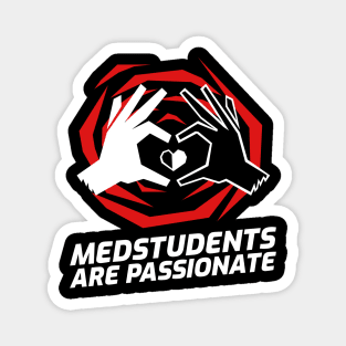 Medstudents Are Passionate - Medical Student In Medschool Funny Gift For Nurse & Doctor Medicine Magnet