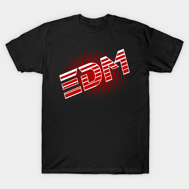 Discover EDM Hardstyle Festival Dance Music Gift - Edm Electric Dance Music - T-Shirt