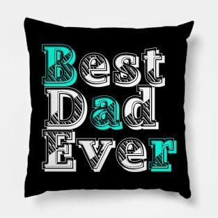 Best Dad Ever Pillow