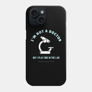 I'm not a doctor, but I play one in the lab BME Phone Case