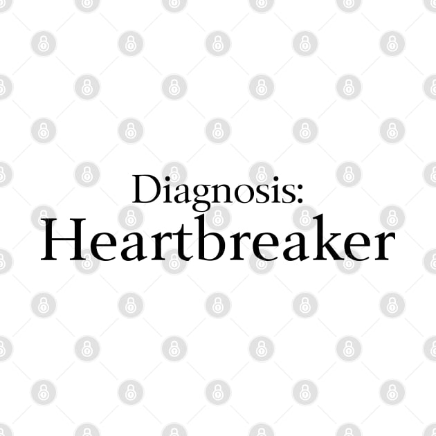 Diagnosis Heartbreaker by EclecticWarrior101