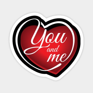 You and Me Heart Shape Magnet