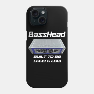 BASSHEAD LOUD & LOW Phone Case