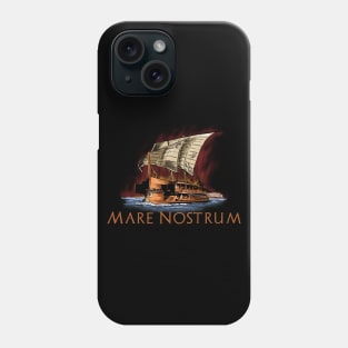 Ancient Rome Trireme - Mediterranean Sea - Mare Nostrum Phone Case