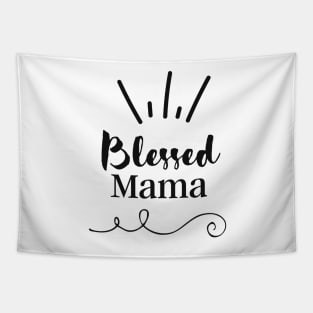 Blessed Mama Quote Tapestry