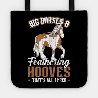 Big Horses And Feathering Hooves - Clydesdale Tote