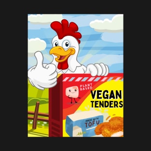 Vegan Tenders - Funny Plant Based Tofu Loving Chicken T-Shirt