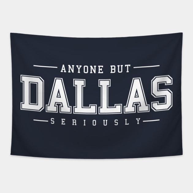 Anyone But Dallas Tapestry by NerdGamePlus