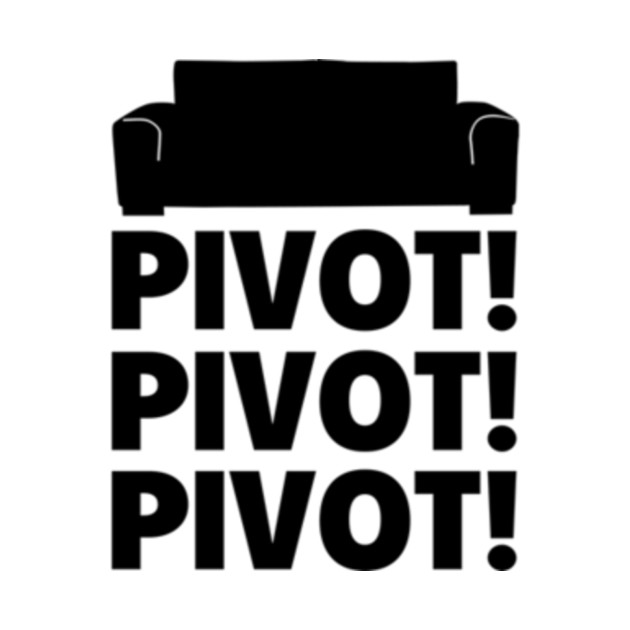 Pivot pivot pivot! (Friends tv show) Friends Tv Show TShirt