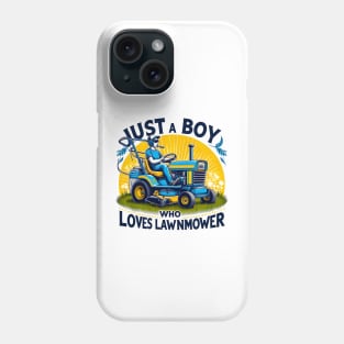 Kids Just A Boy Who Loves lawn mowers Funny lawn mowers Lover Toddler Phone Case