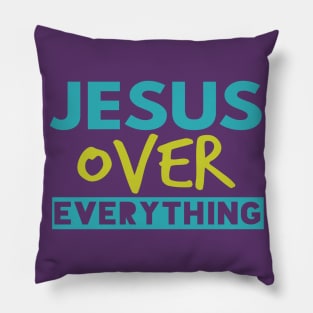 Jesus Over Everything Funny Christian Pillow