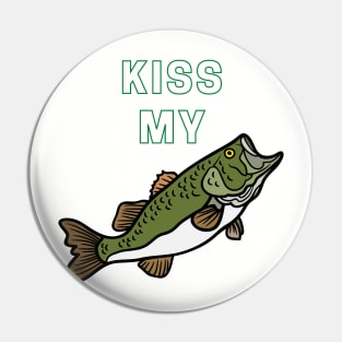 Kiss my Bass Pin